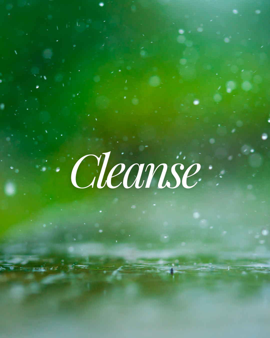 II. CLEANSE
