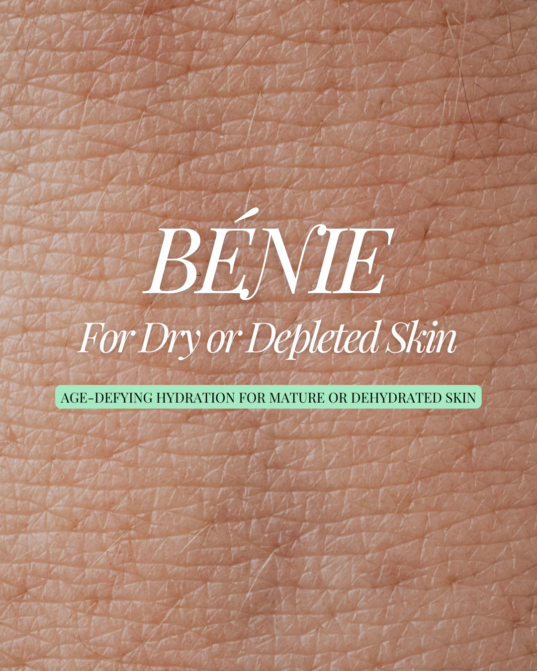 For Dry and Depleted Skin